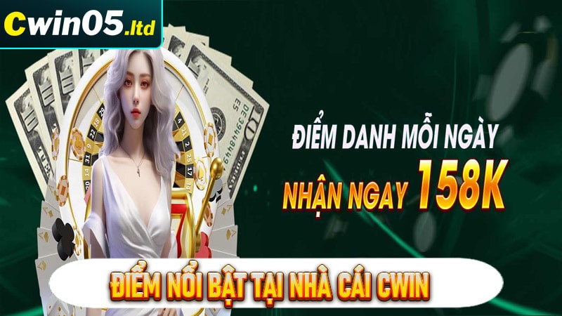 Điểm nổi bật thu hút khách hàng của sân chơi cwin