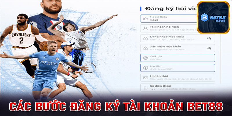 Các cách tạo account Bet88