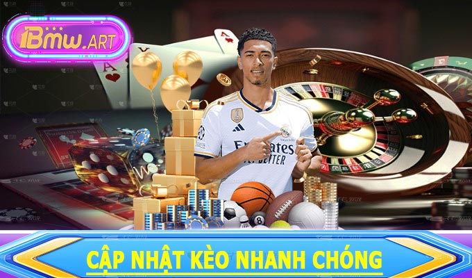 Cập nhật kèo nhanh chóng
